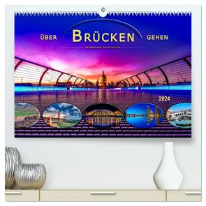 Über Brücken gehen (hochwertiger Premium Wandkalender 2024 DIN A2 quer), Kunstdruck in Hochglanz von Roder,  Peter