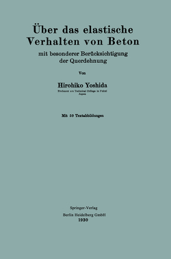 Über das elastische Verhalten von Beton von Yoshida,  Hirohiko