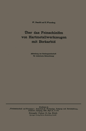 Über das Feinschleifen von Hartmetallwerkzeugen mit Borkarbid von Dawihl,  Walter, Wesenberg,  E.