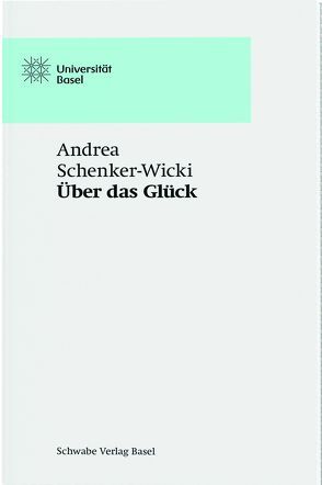 Über das Glück von Schenker-Wicki,  Andrea