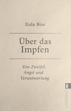 Über das Impfen von Biss,  Eula, Riesselmann,  Kirsten