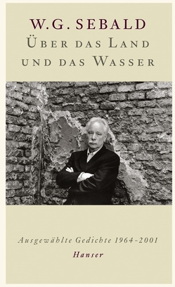 Über das Land und das Wasser von Meyer,  Sven, Sebald,  W.G.