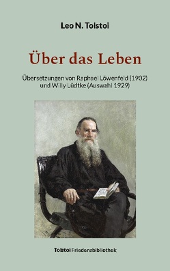 Über das Leben von Bürger,  Peter, Tolstoi,  Leo N