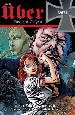 Über – Das letzte Aufgebot von Andrad,  Gabriel, Frisch,  Marc-Oliver, Gete,  Daniel, Gillen,  Kieron, White,  Caanan