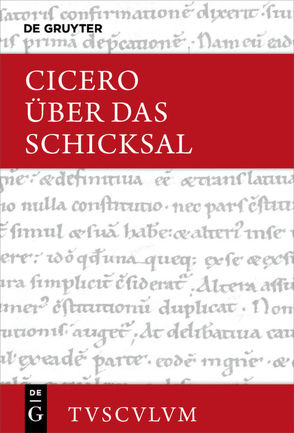 Über das Schicksal / De fato von Cicero,  Marcus Tullius, Weidemann,  Hermann