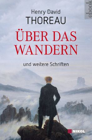 Über das Wandern von Thoreau,  Henry David