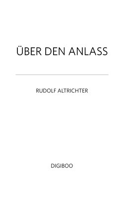 Über den Anlass von Altrichter,  Rudolf