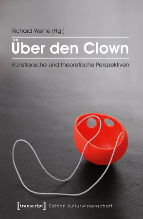 Über den Clown von Weihe,  Richard