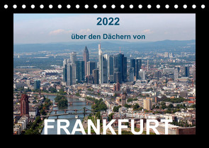 über den Dächern von FRANKFURT (Tischkalender 2022 DIN A5 quer) von & Kalenderverlag Monika Müller,  Bild-