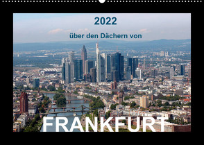 über den Dächern von FRANKFURT (Wandkalender 2022 DIN A2 quer) von & Kalenderverlag Monika Müller,  Bild-