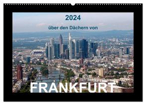 über den Dächern von FRANKFURT (Wandkalender 2024 DIN A2 quer), CALVENDO Monatskalender von & Kalenderverlag Monika Müller,  Bild-