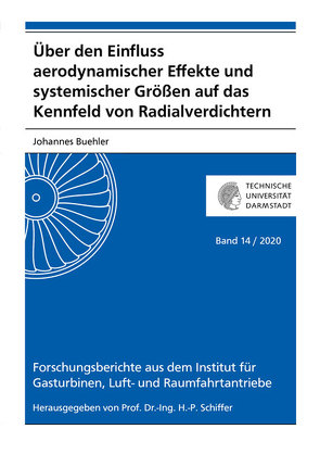 Über den Einfluss aerodynamischer Effekte und systemischer Größen auf das Kennfeld von Radialverdichtern von Bühler,  Johannes