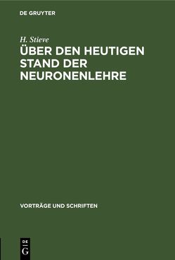 Über den heutigen Stand der Neuronenlehre von Stieve,  H.