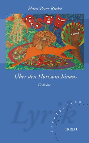 Über den Horizont hinaus von Rinke,  Hans-Peter
