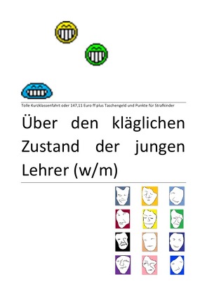 Über den kläglichen Zustand der jungen Lehrer (w/m) – Die Leiden des jungen Homo Studemus am jungen Homo Scolasticus von BANDTWORCK,  DERRIK, OSSWALD,  GEORG, TODORSKI,  TALAMIN