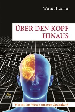 Über den Kopf hinaus von Huemer,  Werner