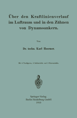 Über den Kraftlinienverlauf im Luftraum und in den Zähnen von Dynamoankern von Hoerner,  Karl