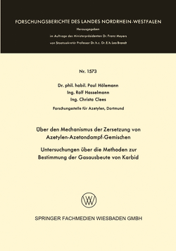 Über den Mechanismus der Zersetzung von Azetylen-Azetondampf-Gemischen von Hölemann,  Paul