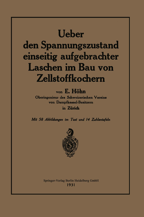 Ueber den Spannungszustand einseitig aufgebrachter Laschen im Bau von Zellstoffkochern von Höhn,  Ernst