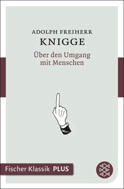 Über den Umgang mit Menschen von Knigge,  Adolph Freiherr von