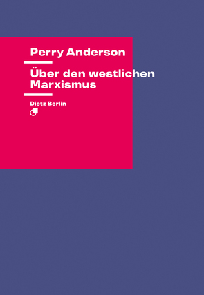 Über den westlichen Marxismus von Anderson,  Perry, Kaiser,  Reinhard, Lessenich,  Stephan