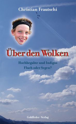 Über den Wolken von Frautschi,  Christian