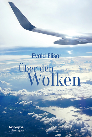 Über den Wolken von Flisar,  Evald