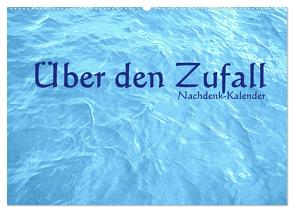 Über den Zufall – Nachdenk-Kalender (Wandkalender 2024 DIN A2 quer), CALVENDO Monatskalender von Lemmermann,  Jürgen