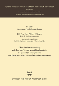 Über den Zusammenhang zwischen der Temperaturabhängigkeit der magnetischen Suszeptibilität und der spezifischen Wärme bei Antiferromagneten von Schöpgens,  Hans Wilhelm