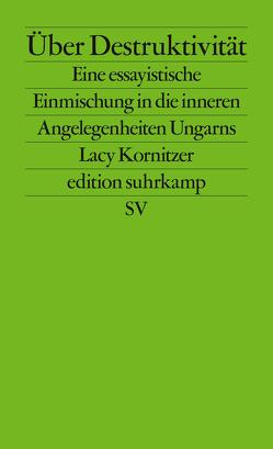 Über Destruktivität von Kornitzer,  Lacy