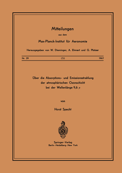 Über die Absorptions- und Emissionsstrahlung der Atmosphärischen Ozonschicht bei der Wellenlänge 9,6 μ von Specht,  H.