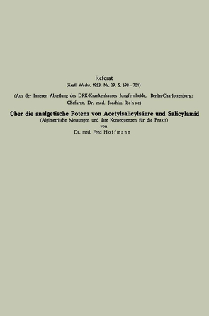 Über die analgetische Potenz von Acetylsalicylsäure und Salicylamid von Hoffmann,  Fred