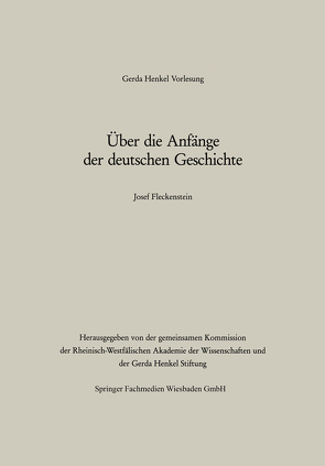 Über die Anfänge der deutschen Geschichte von Josef,  Fleckenstein