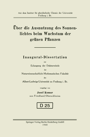 Über die Ausnutzung des Sonnenlichtes beim Wachstum der grünen Pflanzen von Komor,  Josef