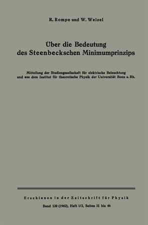 Über die Bedeutung des Steenbeckschen Minimumprinzips von Rompe,  Robert, Weizel,  Walter