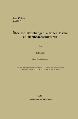 Über die Beziehungen mariner Fische zu Hartbodenstrukturen von Abel,  Erich Ferdinand