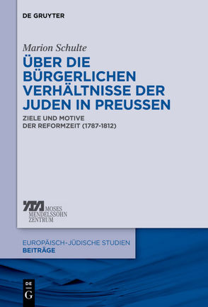 Über die bürgerlichen Verhältnisse der Juden in Preußen von Schulte,  Marion