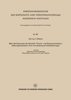 Über die Eigenarten der Bimetall-, Thermo- und Flammenionisationssicherungsmethode in ihrer Anwendung auf Zündsicherungen von Göttgens,  F.