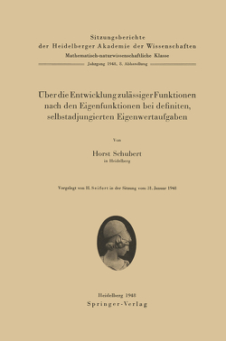 Über die Entwicklung zulässiger Funktionen nach den Eigenfunktionen bei definiten, selbstadjungierten Eigenwertaufgaben von Schubert,  Horst