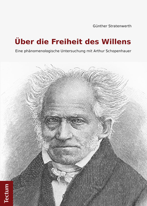 Über die Freiheit des Willens von Stratenwerth,  Günther