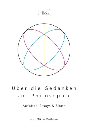 Über die Gedanken zur Philosophie von Kröhnke,  Niklas