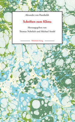 Ueber die Hauptursachen der Temperatur-Verschiedenheit auf dem Erdkörper von Brönnimann,  Stefan, Claussen,  Martin, Humboldt,  Alexander von, Nehrlich,  Thomas, Strobl,  Michael