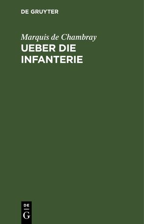 Ueber die Infanterie von Chambray,  Marquis de