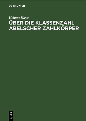 Über die Klassenzahl abelscher Zahlkörper von Hasse,  Helmut, Martinet,  Jacques