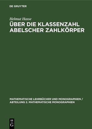 Über die Klassenzahl abelscher Zahlkörper von Hasse,  Helmut