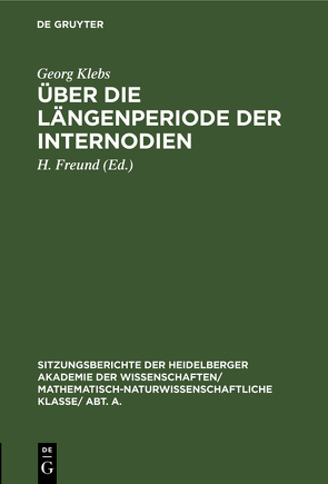 Über die Längenperiode der Internodien von Freund,  H., Klebs,  Georg