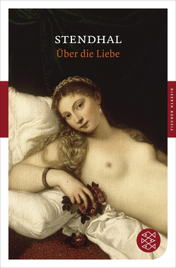 Über die Liebe von Hessel,  Franz, Stendhal