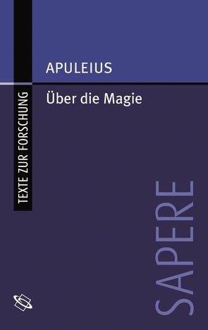 Über die Magie von Apuleius, Habermehl,  Peter, Hammerstaedt,  Jürgen, Lamberti,  Francesca, Ritter,  Adolf, Schenk,  Peter