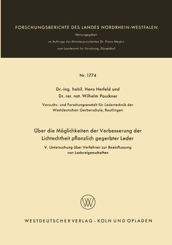 Über die Möglichkeiten der Verbesserung der Lichtechtheit pflanzlich gegerbter Leder von Herfeld,  Hans