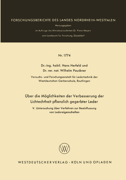 Über die Möglichkeiten der Verbesserung der Lichtechtheit pflanzlich gegerbter Leder von Herfeld,  Hans